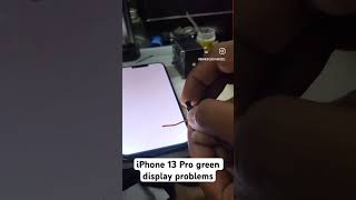 iPhone 13 Pro amppromax green display solutionmobileaccessoriesapple mobilerepairmobilerepairing [upl. by Eimmac]