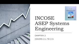 INCOSE ASEP Exam Tutorial4 Chapter2 Part1 [upl. by Annasus236]