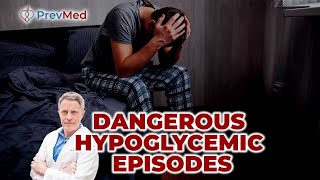 Dangerous Hypoglycemic Episodes [upl. by Gelya372]