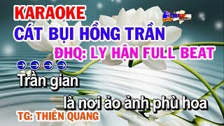 KARAOKE CÁT BỤI HỒNG TRẦN  ĐHQ LY HẬN FULL  KARAOKE TIỂU PHƯƠNG [upl. by Nnail77]