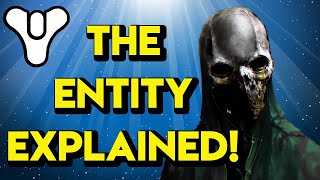 Destiny 2 Lore  The ENTITY Explained  Myelin Games [upl. by Yduj839]