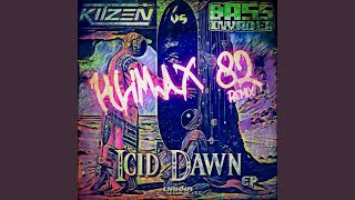 Icid Dawn Klimax 82 Remix [upl. by Deron]