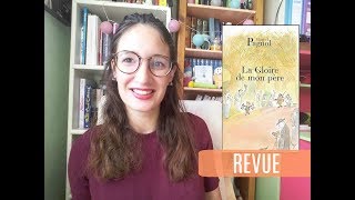 REVUE 📖  La gloire de mon père ● Marcel Pagnol [upl. by Wei]