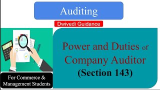 Power and Duties of Company Auditor  The Company Act 2013  Auditing  For Commerce and Management [upl. by Einnor]