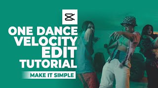 How to Make One Dance Velocity Edit in CapCut Full Tutorial [upl. by Haleeuqa727]