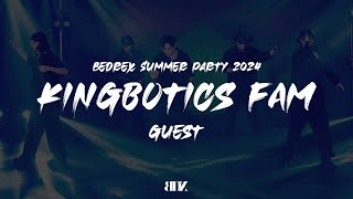 GUEST KINGBOTICS FAM  BEDREX SUMMER PARTY 2024 308 [upl. by Jermaine]