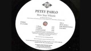 Petey Pablo Blow Your Whistle [upl. by Tullius]