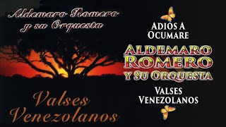 Adiós a Ocumare Aldemaro Romero y Su Orquesta  Musica Instrumental [upl. by Ahtanaram783]