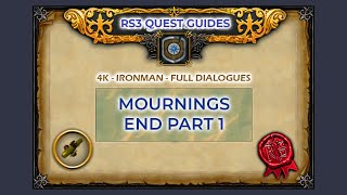 RS3 Mournings End Part 1 Quest Guide  4K  Ironman [upl. by Betsey]