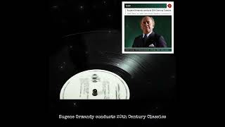 Eugene Ormandy Conducts 20th Century Classics [upl. by Datnow935]