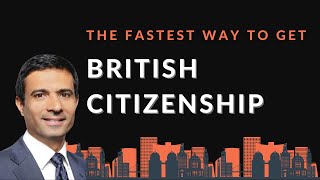 Unlocking British Citizenship The Fastest Path to Becoming a UK Citizen [upl. by Abigael631]