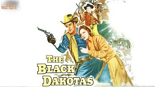 The Black Dakotas  Full Movie  Wild Westerns [upl. by Jessen494]