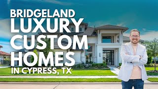 Bridgeland Luxury Custom Homes in Cypress TX Revealed  HOUSE TOUR [upl. by Dlorah]