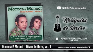 Mococa E Moraci  Disco de Ouro Vol 1 CD Completo [upl. by Athalee112]