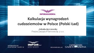 Webinarium Kalkulacja wynagrodzeń cudzoziemców w Polsce Polski Ład [upl. by Vilhelmina]