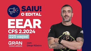 Concurso EEAR CFS 22024 Saiu o edital com 225 vagas  Diego Ribeiro [upl. by Sclar]