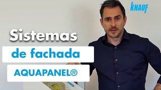 AQUAPANEL®  Sistemas de fachada Knauf  Knauf España [upl. by Tansy117]