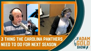 These 3 things HAVE to happen for the Carolina Panthers to be successful next year… [upl. by Chassin]