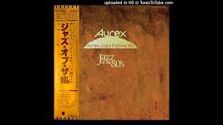 Aurex Jazz Festival ’80  Home Stretch Blues Budokan  1980 [upl. by Dareen948]