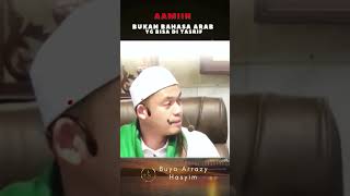 CERAMAH BUYA ARRAZY HASYIM AAMIINTIDAK BISA DI TASRIF DALAM BAHASA ARAB [upl. by Inad793]