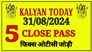 kalyan today 31082024  kalyan chart  kalyan panel chart  kalyan jodi chart  kalyan open fix [upl. by Annoj]