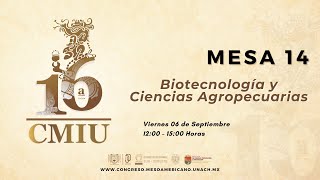 Mesa 14 Biotecnología y Ciencias Agropecuarias [upl. by Latoya]