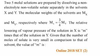 JEE MAIN PYQ two 5 molal solutions are prepared by dissolving non volatilenon electrolyte solute [upl. by Ecaidnac]