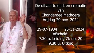 De uitvaartdienst en crematie van Chanderdee Mathoera Vrijdag 29 nov 2024 [upl. by Bigot734]