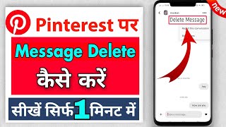 How To Delete Message On Pinterest  Pinterest Me Message Kaise Delete Kare  Pinterest Message [upl. by Elnar]