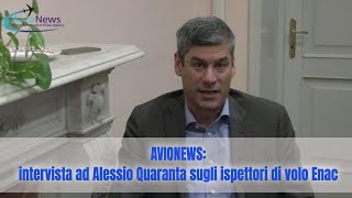 Avionews intervista Alessio Quaranta sugli ispettori di volo Enac [upl. by Anitap]