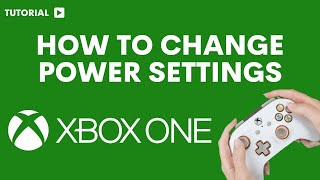 How to change Xbox one power settings [upl. by Purpura853]