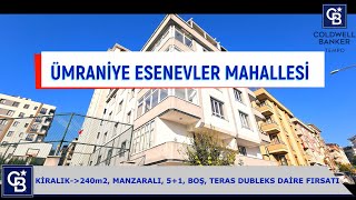 ÜMRANİYE ESENEVLER GENİŞ FERAH KİRALIK 240m2 51 TERAS DUBLEKS DAİRE FIRSATI [upl. by Fae956]