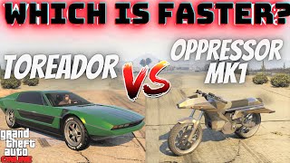 Toreador VS MK1 Oppressor GTA Online  Which is Faster [upl. by Leimaj]