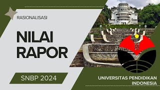 Rasionalisasi Nilai Rapor SNBP UPI 2024 [upl. by Yllus]