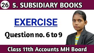 Chapter 5 subsidiary books accounts class 11th question answer from 6 to 9 [upl. by Uni]