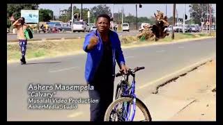 Calvary  Ashers masempela [upl. by Lairea]