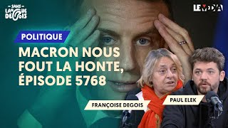 MACRON NOUS FOUT LA HONTE ÉPISODE 5768 [upl. by Clarisa577]