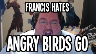 Francis HATES Angry Birds Go [upl. by Tivad]