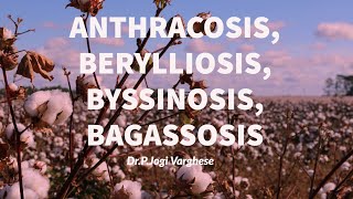 ANTHRACOSISBERYLLOSISBYSSINOSISBAGASSOSIS [upl. by Osnofla]