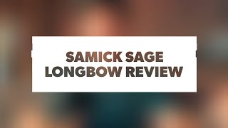 Samick Sage Longbow Review [upl. by Standley]