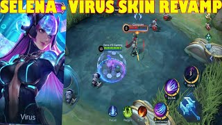 SELENA VIRUS REVAMP SKIN MOBILE LEGENDS [upl. by Deeanne972]