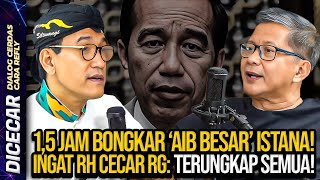 15 JAM BONGKAR AIB BESAR ISTANA INGAT RH CECAR RG TERUNGKAP SEMUA [upl. by Joye]