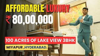 Affordable Luxury 3 BHK  80 Lakhs Miyapur Hyderabad 100 Acres Lake View [upl. by Uy]