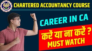 Career in CA  All about Chartered Accountancy Course  Do or Dont  Complete information [upl. by Una154]