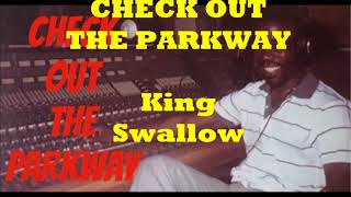 CHECK OUT THE PARKWAY King Swallow 1982 Soca Music Antigua amp Barbuda [upl. by Nhojleahcim709]