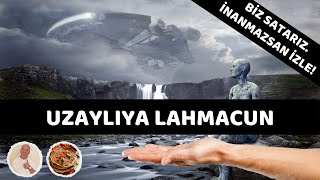 UZAYLIYA NASIL LAHMACUN SATILIR [upl. by Kalvn]