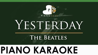 The Beatles  Yesterday  LOWER Key Piano Karaoke Instrumental Slowed Down [upl. by Glory652]