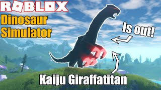 Kaiju Giraffatitan is out  ROBLOX Dinosaur Simulator [upl. by Francois264]