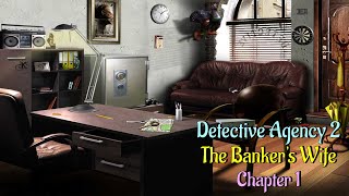 Lets Play  Detective Agency 2  The Bankers Wife  Chapter 1 [upl. by Rowena]