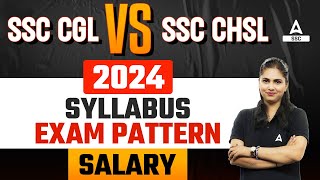 SSC CGL vs SSC CHSL 2024  Syllabus Exam Pattern Salary  Full Details [upl. by Asus]